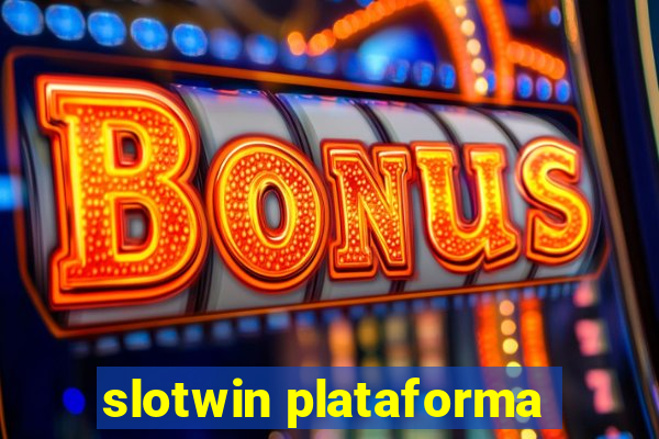 slotwin plataforma